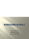 BoreSaver Ultra C Case Study